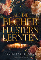 Als die Bücher flüstern lernten