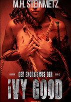 Der Exorzismus der Ivy Good - Band 2