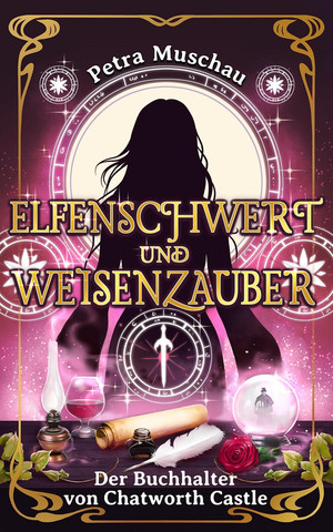 Elfenschwert und Weisenzauber - 2. Der Buchhalter von Chatworth Castle