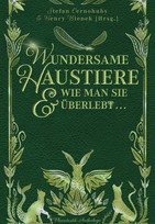 Wundersame Haustiere und wie man sie überlebt