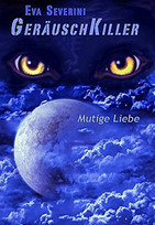 Geräuschkiller - Mutige Liebe