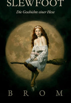 Slewfoot - Die Geschichte einer Hexe