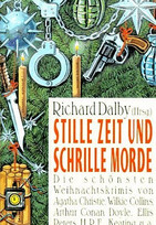 Stille Zeit und schrille Morde. Die schönsten Weihnachtskrimis