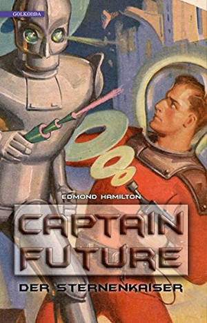 Captain Future - 1. Der Sternenkaiser