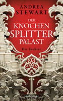 Der Knochensplitterpalast: Die Tochter (Drowning Empire 1)