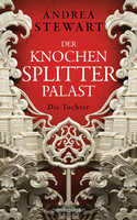 Der Knochensplitterpalast: Die Tochter (Drowning Empire 1)