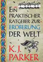 Ein praktischer Ratgeber zur Eroberung der Welt (Die Belagerung 3)