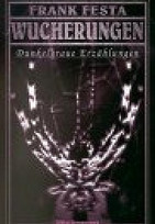 Wucherungen - Dunkelgraue Erzählungen