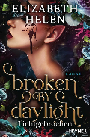 Broken by Daylight - Lichtgebrochen (Beasts of the Briar 4)