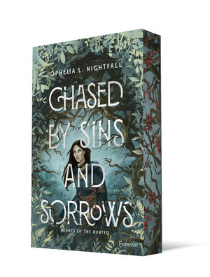 Chased by Sins and Sorrows (Hearts of the Hunted 1)