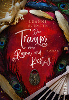 Der Traum von Rosen und Kristall (Elenas Erbe 2)