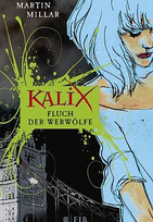 Kalix. Fluch der Werwölfe