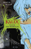 Kalix. Fluch der Werwölfe