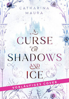 A Curse of Shadows and Ice (Curse of Shadow and Ice 1)