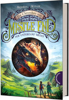 Die Chroniken von Mistle End - 3. Der Untergang droht