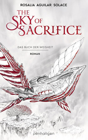 The Sky of Sacrifice: Das Buch der Weisheit 2