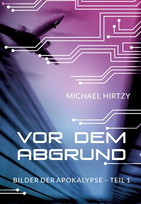Vor dem Abgrund: Bilder der Apokalypse - Teil 1