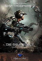 Sky-Troopers 2 - Die Beutewelt