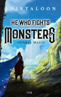 He Who Fights With Monsters - 1. Dunkle Magie