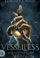 Vesselless - Mein verräterisches Herz (Merciless Realms 1)