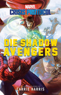 MARVEL: Crisis Protocol - Die Shadow Avengers