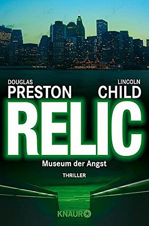 Relic - Museum der Angst (Special Agent Pendergast 1)