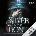 Silver in the Bone - Brich den Fluch, bevor der Fluch dich bricht (Die Hollower-Saga 1) [Hörbuch]