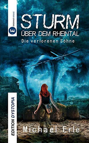 Sturm über dem Rheintal (2): Die verlorenen Söhne