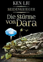 Die Stürme von Dara: Seidenkrieger 3