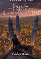 Der Prinz von Staub und Schatten II: Widerstand (Die Streitenden Götter 7)