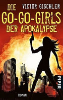Die Go-Go-Girls der Apokalypse