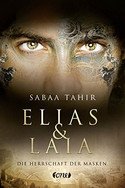 Elias & Laia 1 - Die Herrschaft der Masken