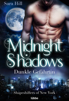 Midnight Shadows - Dunkle Gefährtin (Shapeshifters of New York 1)