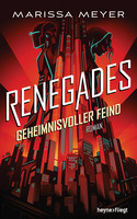 Renegades - Geheimnisvoller Feind (Renegades-Reihe 2)
