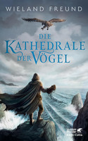 Die Kathedrale der Vögel