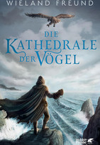 Die Kathedrale der Vögel