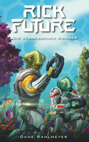 Rick Future (3): Die vergessenen Krieger