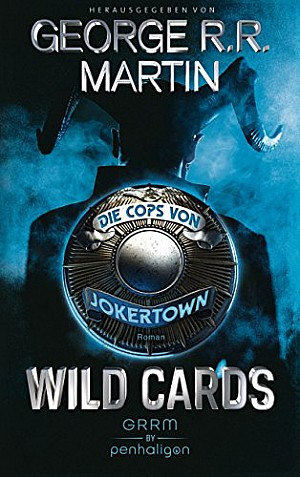 Wild Cards - Die Cops von Jokertown (Wild Cards - Jokertown 1)