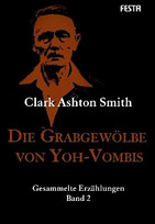 Die Grabgewölbe von Yoh-Vombis: Gesammelte Erzählungen - Band 2