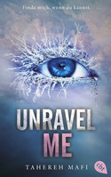 Unravel Me (Die Shatter-Me-Reihe 2)