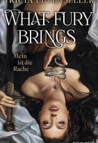 What Fury Brings - Mein ist die Rache (Wrath & Fury 1)