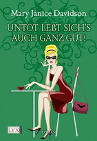 Untot lebt sich´s auch ganz gut!