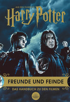 Harry Potter - Freunde und Feinde: Das Handbuch zu den Filmen