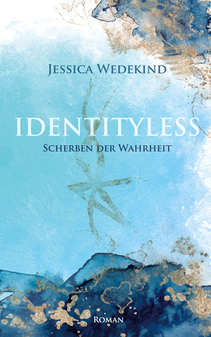Identityless: Scherben der Wahrheit