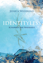 Identityless: Scherben der Wahrheit
