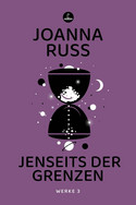 Jenseits der Grenzen: Werke 3