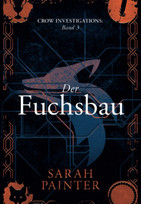 Der Fuchsbau (Crow Investigations - Band 3)