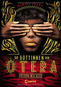 Die Göttinnen von Otera 1 - Golden wie Blut