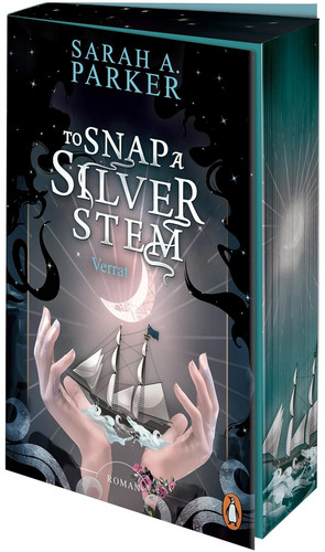 To Snap A Silver Stem: Verrat (Crystal Bloom-Serie 2)
