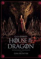 Game of Thrones: House of the Dragon - Die Entstehung einer Dynastie